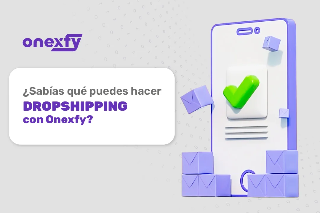 Hacer dropshipping con Onexfy