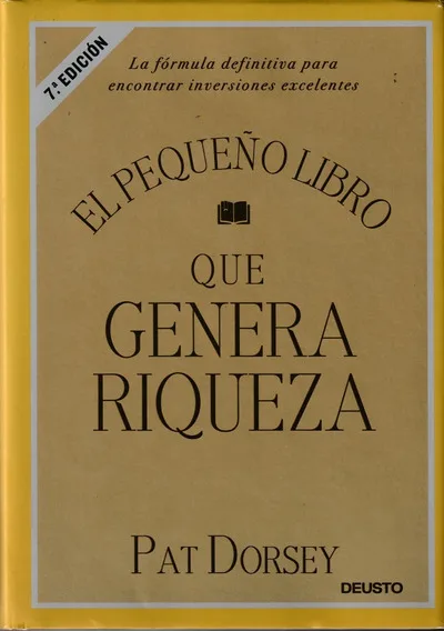 Portada del libro "El pequeño libro que genera riqueza" de Pat Dorsey