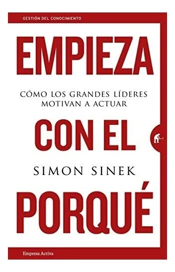 Portada del libro "Empieza con el porqué" de Simon Sinek