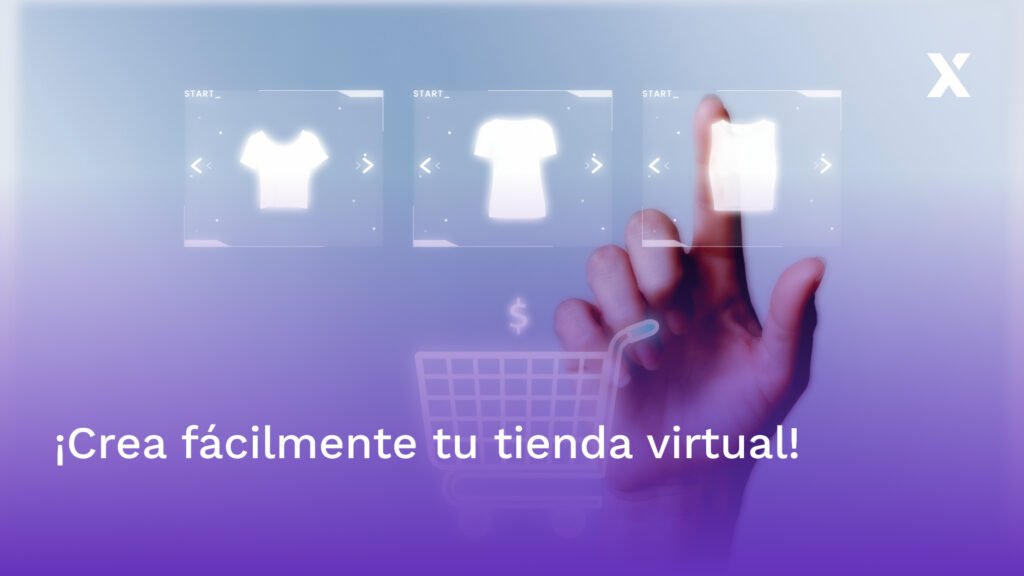 Crea fácilmente tu tienda virtual