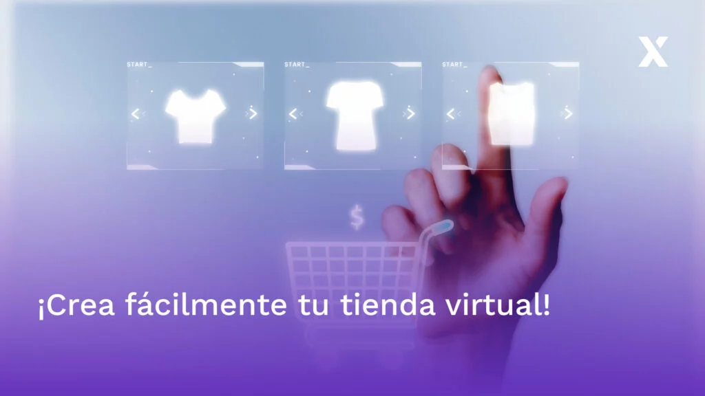 Crea fácilmente tu tienda virtual